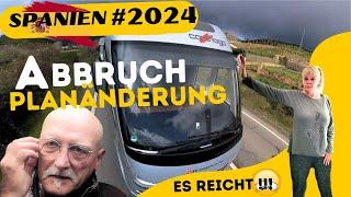 SPANIEN mit dem Wohnmobil #2024, unsere Reise geht so nicht weiter, Abbruch, Planänderung, Probleme