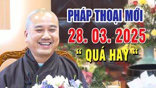 Pháp Thoại Mới "QUÁ HAY" Ngày 09. 03. 2025 - Thầy Pháp Hòa Tu Viện Tây Thiên CaNaDa