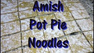 Amish Beef and Chicken POT PIE  Recipe ~ How to Make Pot Pie Noodles