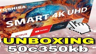 Smart Tv Toshiba 50c350kb Unboxing