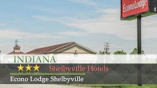 Econo Lodge Shelbyville - Shelbyville Hotels, Indiana