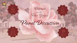 Panel Discussion | Retreat on the Four Yogas