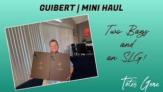 GUIBERT | MINI HAUL | TWO BAGS AND AN SLG