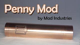 Penny Mod by Mad Industries