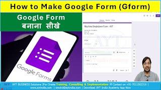 How to Make Google Forms || Google Form Kaise Banaye ??? (In Hindi) || Explained in Full Details