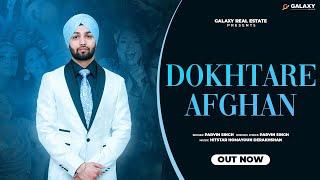 Dokhtare Afghan (Full Video) Parvin Singh | Afghan Sikh Wedding | New Afghan Song 2024