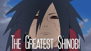 Madara Uchiha || The Greatest Shinobi