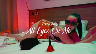 Peachy Baby - All eyez on me feat Jooslyf