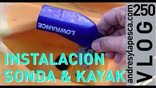 COMO INSTALAR UNA SONDA EN UN KAYAK