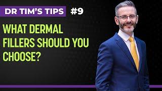 What Dermal Fillers Should You Choose? | Dr Tim's Tips