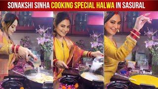 Sonakshi Sinha First Rasoi In Sasural And Cooking Special Halwa For Husband Zaheer Iqbal