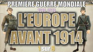 Première Guerre - 01 L'Europe avant 1914