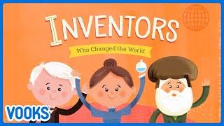 Famous Inventions for Kids! | Animated Read Aloud History and Science | Vooks Narrated Storybooks