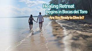 Healing Retreat Begins in Bocas del Toro - Are You Ready to Dive In?