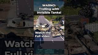 Trolling with INVISIBLE Tanks! - WARNO