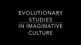 Evolutionary Studies in Imaginative Culture: An Introduction