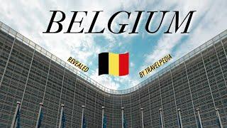 Belgium Revealed! - Interesting Facts About Belgium by Travelpedia.