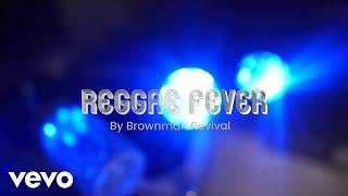 Brownman Revival - Reggae Fever [Lyric Video]