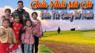 ĐÓN CON GÁI CHÚC NHÔI RA ĂN TẾT CÙNG. LẦN ĐẦU TIÊN CÁC CON ĐƯỢC NHẬN LÌ XÌ