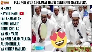 FULL NON STOP SHOLAWAT HABSY SEKUMPUL MARTAPURA - Sholawat Merdu Paling Enak Di Dengar