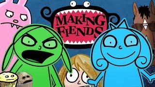 The Legacy of Making Fiends