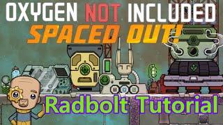 Radbolts, Material science, Interplanetary Launcher : Tutorial Nuggets : Oxygen Not Included