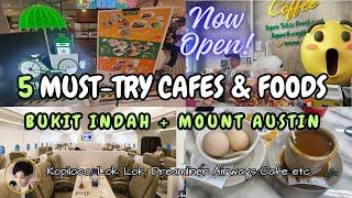 5 Must Visit Bukit Indah & Mount Austin FOODIES | Kopiloco, Lok Lok, Dreamliner Airways Cafe