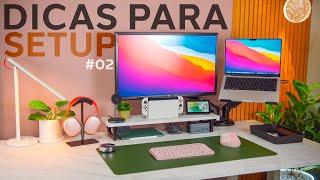 Dicas Legais e Diferenciadas para Melhorar seu SETUP! #02