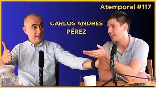 #117 - Carlos Andrés Pérez - Auge, caída y resurgimiento de Cali, la clase media y la suerte