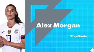 Alex Morgan Top Goals