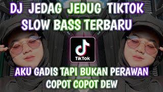 DJ AKU GADIS TAPI BUKAN PERAWAN ELEKTON x COPOT COPOT DEW TERBARU VIRAL TIKTOK 2021 