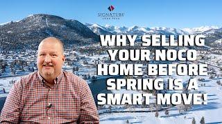 Why Selling Your Northern Colorado Home Before Spring Is A Smart Move!