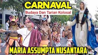 CARNAVAL Budaya dan Tarian Kolosal MARIA ASSUMPTA NUSANTARA di Labuan Bajo NTT