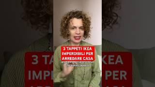 3 tappeti IKEA imperdibili per arredare casa #arredarecasa #consigliperlacasa