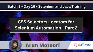 Batch 3 -  CSS Selectors Locators for Selenium Automation - Part 2 (Selenium Java Training #16)