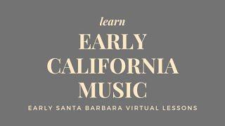 Lesson 2: Early California Music