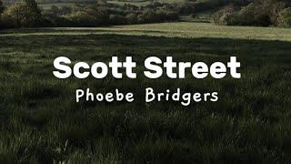 Phoebe Bridgers - scott street [lyrics]