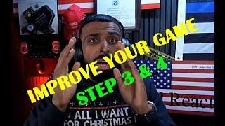 IMPROVE yourself by DOING STEPS 3 & 4 - by MYRON Gaines