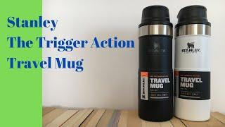 Stanley / The Trigger Action Travel Mug