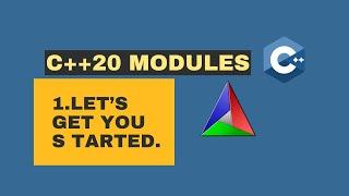 Ep01: Start using C++20 Modules Right now. Before It's Too Late!