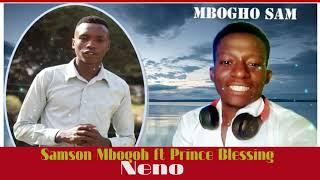 mbogoh Samson ft Prince blessing {Neno lauzima}