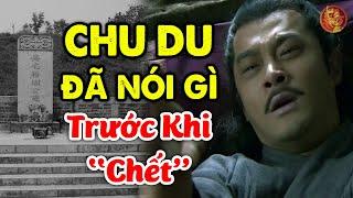 Lần đầu tiết lộ LÝ DO vì sao trước khi chết CHU DU  cảnh báo TÔN QUYỀN phải TRỪ KHỬ kẻ này | LSTQ