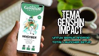 Tema Venti - Genshin Impact  Untuk Semua Android || The Best Total Launcher Setup 2024