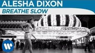 Alesha Dixon - Breathe Slow (Official Music Video)