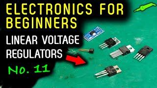  Electronics For Beginners - No.11 - Linear Voltage Regulators - No.970