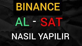 Binance Al - Sat Nasıl Yapılır. Emir İşlemleri Nasıl Verilir (Haziran 2024)