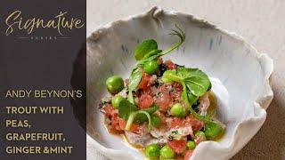 Andy Beynon's Trout with peas, grapefruit, ginger and mint