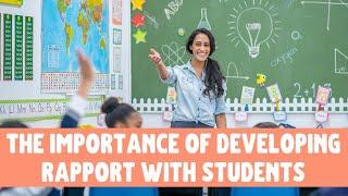 The importance of developing rapport with students