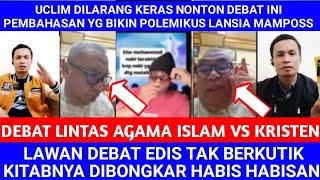 EDIS BIKIN PUSING POLEMIKUS LANSIA DALAM DEBAT LINTAS AGAMA ISLAM- KRISTEN BAHAS KESEMPURNAAN QURAN