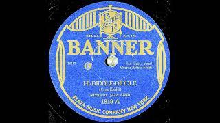 Hi-Diddle-Diddle ~ Missouri Jazz Band, Arthur Fields (Vocal Chorus) (1926)